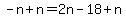 -n%2Bn=2n-18%2Bn