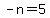 -n+=+5