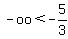 -oo%3C-5%2F3