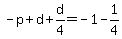 -p%2Bd%2Bd%2F4=-1-1%2F4