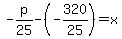 \"-p%2F25-%28-320%2F25%29=x\"