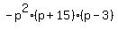 -p%5E2%28p%2B15%29%28p-3%29