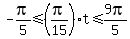 -pi%2F5%3C=%28pi%2F15%29t%3C=9pi%2F5
