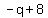 -q%2B8