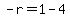 -r=1-4