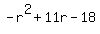 -r%5E2%2B11r-18