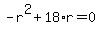 -r%5E2%2B18%2Ar=0