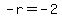 -r+=+-2