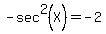 -sec%5E2%28X%29=-2