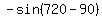 -sin%28720-90%29