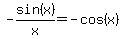 -sin%28x%29%2Fx=-cos%28x%29