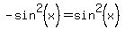 -sin%5E2%28x%29=sin%5E2%28x%29