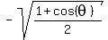 -sqrt%28%281%2Bcos%28theta%29%29%2F2%29