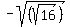 -sqrt%28%28sqrt%2816%29%29%29
