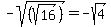 -sqrt%28%28sqrt%2816%29%29%29=-sqrt%284%29