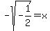 -sqrt%28-1%2F2%29=x