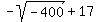 -sqrt%28-400%29+%2B+17