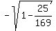 -sqrt%281+-+25%2F169%29