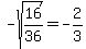 -sqrt%2816%2F36%29=-2%2F3