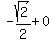 -sqrt%282%29%2F2%2B0