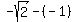 -sqrt%282%29-%28-1%29%29