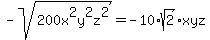 -sqrt%28200x%5E2y%5E2z%5E2%29=-10%2Asqrt%282%29xyz