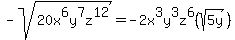 -sqrt%2820x%5E6y%5E7z%5E12+%29+=+-2x%5E3y%5E3z%5E6+%28sqrt%285y%29%29