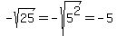 -sqrt%2825%29=-sqrt%285%5E2%29=-5
