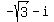 -sqrt%283%29+-+i