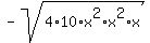 -sqrt%284%2A10%2Ax%5E2%2Ax%5E2%2Ax%29
