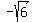 -sqrt%286%29