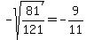 -sqrt%2881%2F121%29=-9%2F11