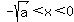 -sqrt%28a%29%3Cx%3C0