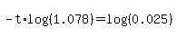 -t%2Alog%28%281.078%29%29+=+log%28%280.025%29%29