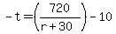 -t=%28720%2F%28r%2B30%29%29-10