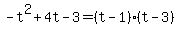 -t%5E2%2B4t-3=%28t-1%29%2A%28t-3%29