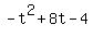 -t%5E2+%2B+8t+-4