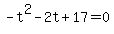 -t%5E2+-+2t+%2B+17+=+0