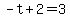 -t+%2B+2+=+3