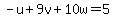 -u%2B9v%2B10w=5