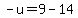 -u=9-14
