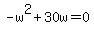 -w%5E2%2B30w=0