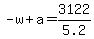 -w+%2B+a+=+3122%2F5.2