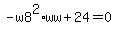 -w8%5E2%2Aww%2B24=0