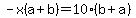 -x%28a%2Bb%29=10%28b%2Ba%29