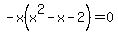 -x%28x%5E2-x-2%29=0