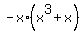-x%2A%28x%5E3%2Bx%29