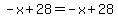 -x%2B28=-x%2B28