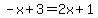 -x%2B3=2x%2B1