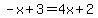 -x%2B3=4x%2B2